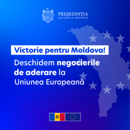 Președinta Maia Sandu: „Uniunea Europeană a zis „da” pentru țara noastră”